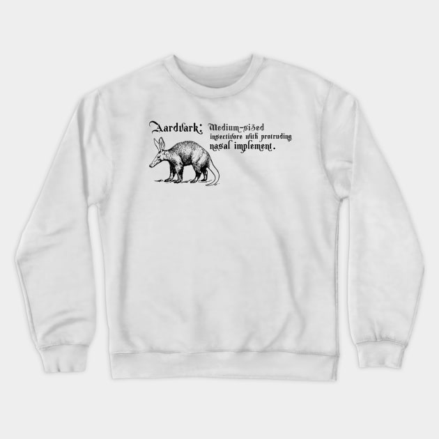 Aardvark Blackadder Crewneck Sweatshirt by Popmosis Design